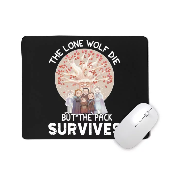 The Lone Wolf Die But The Pack Survives Mousepad