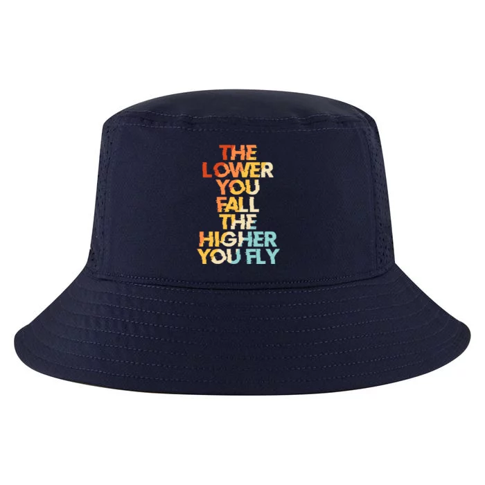 The Lower You Fall The Higher You Fly Cool Comfort Performance Bucket Hat