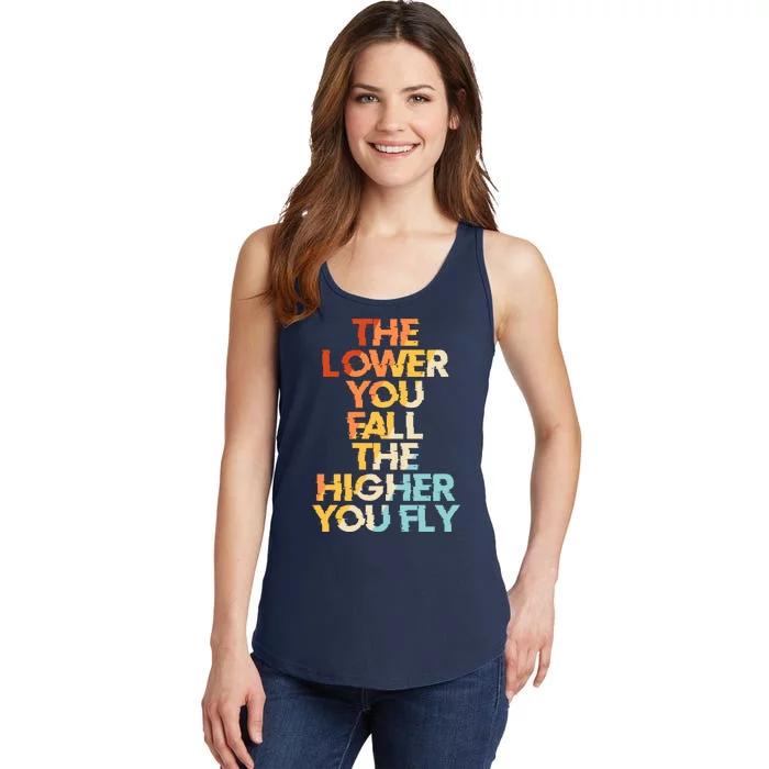 The Lower You Fall The Higher You Fly Ladies Essential Tank