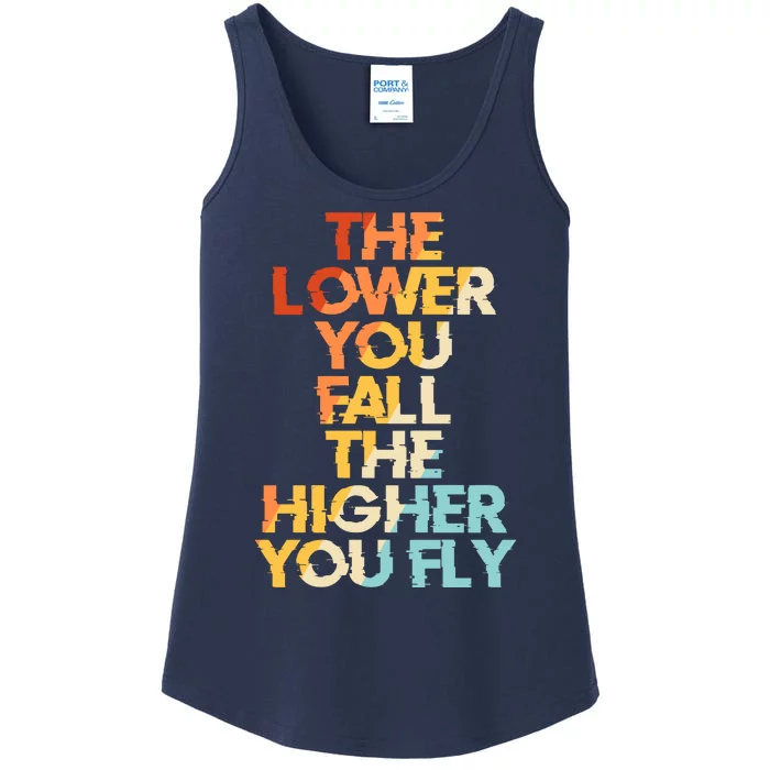 The Lower You Fall The Higher You Fly Ladies Essential Tank