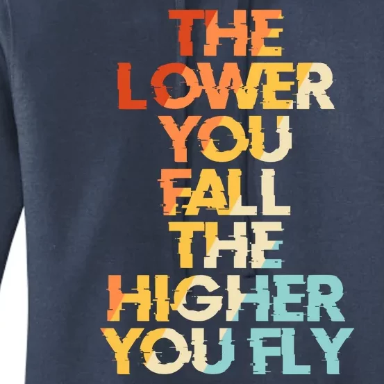 The Lower You Fall The Higher You Fly Women's Pullover Hoodie