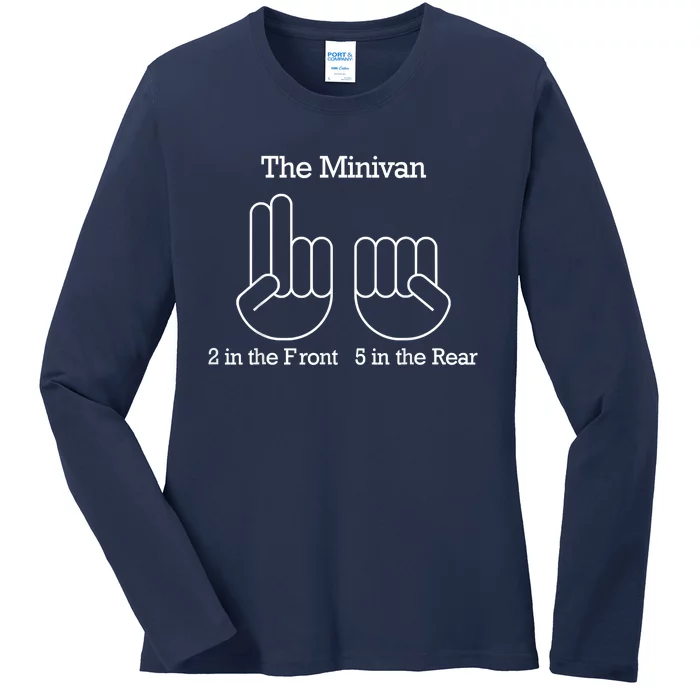 The Minivan 2 In The Front 5 In The Rear Ladies Long Sleeve Shirt