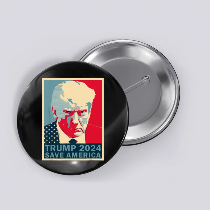 Trump Mugshot 2024 Save America Donald Trump 2024 Mugshot Button