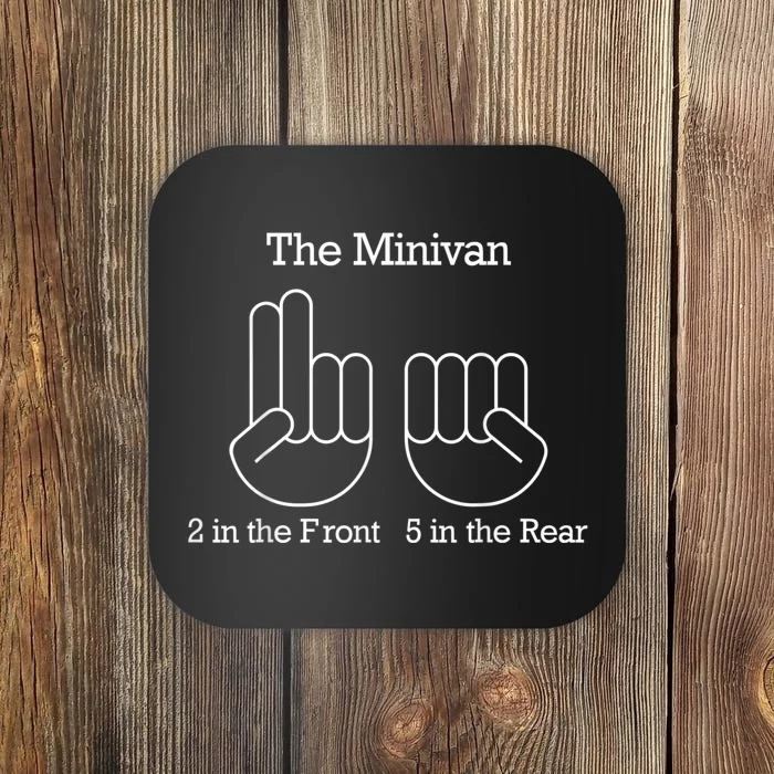 The Minivan 2 In The Front 5 In The Rear Coaster