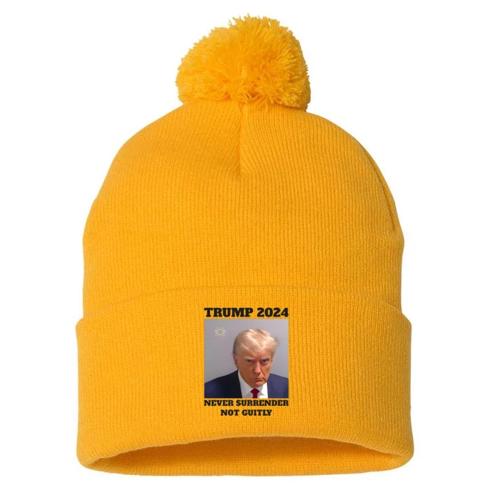 Trump Mugshot 2024 Never Surrender Not Guitly Pom Pom 12in Knit Beanie