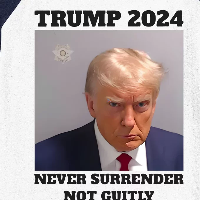 Trump Mugshot 2024 Never Surrender Not Guitly Baseball Sleeve Shirt