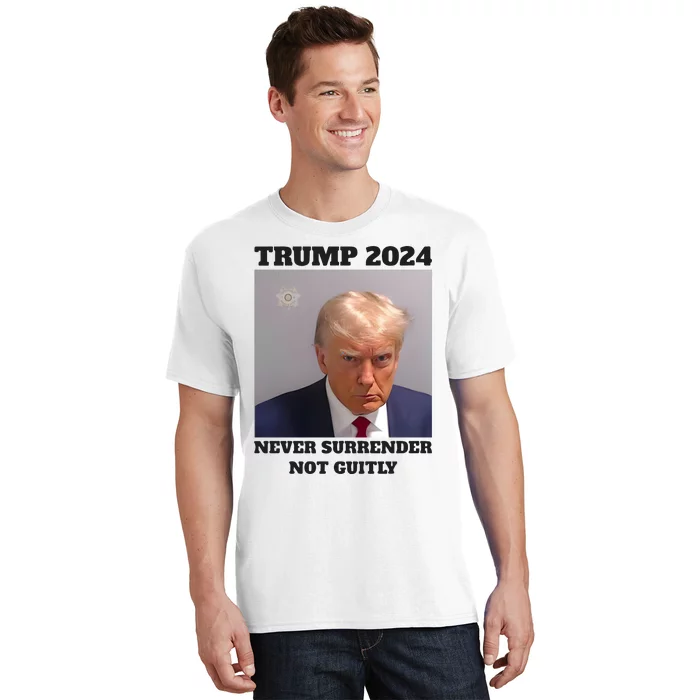 Trump Mugshot 2024 Never Surrender Not Guitly T-Shirt