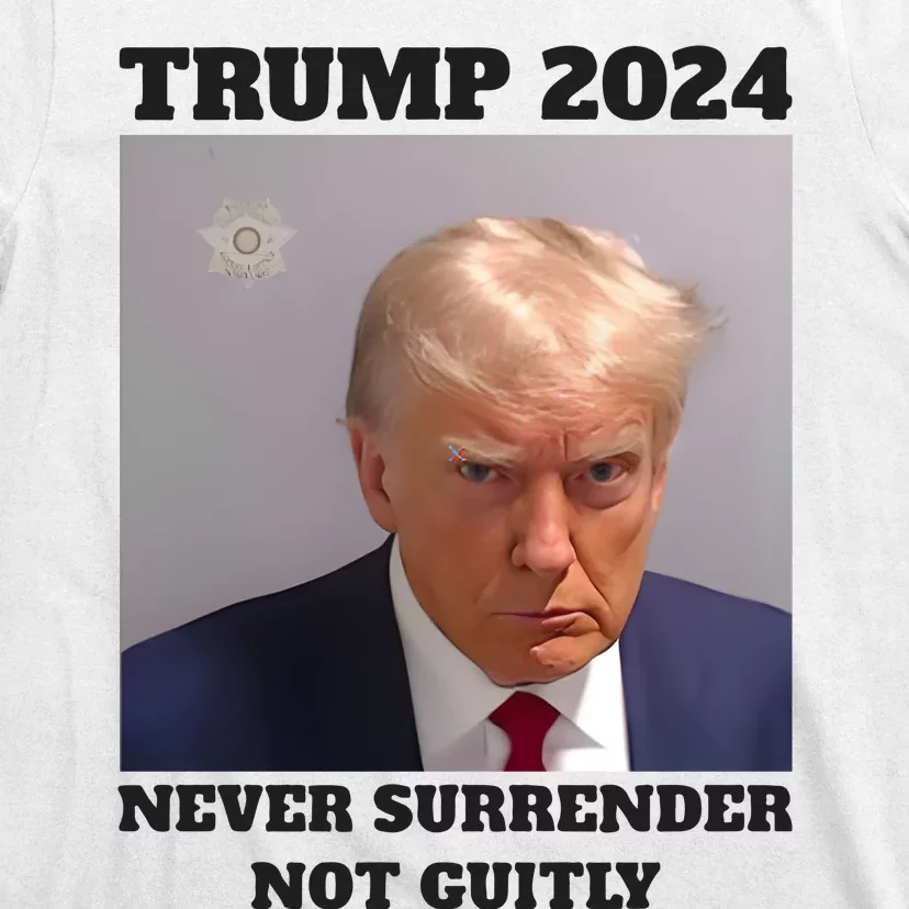 Trump Mugshot 2024 Never Surrender Not Guitly T-Shirt