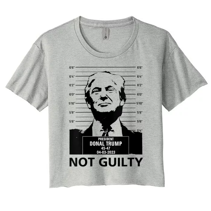 Trump Mugshot 2024 President Trump Not Guilty Women's Crop Top Tee