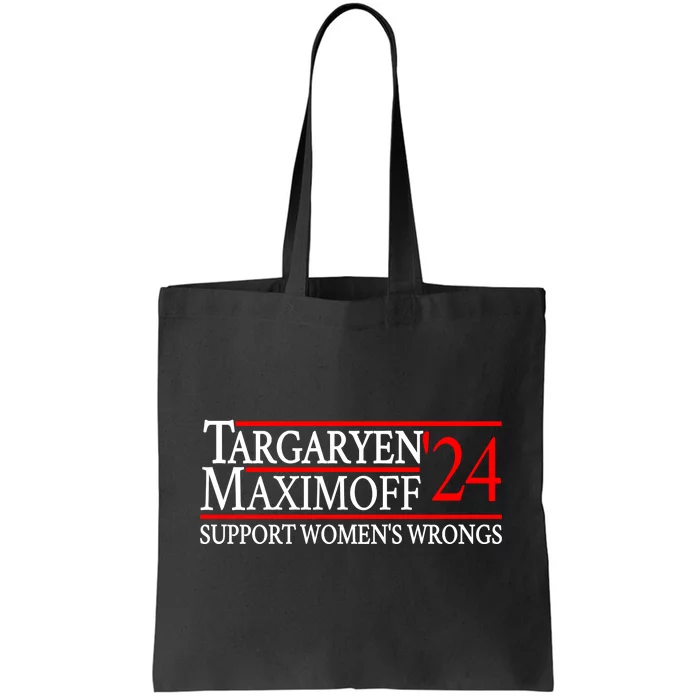 Targaryen Maximoff 24 Support Womens Wrongs Tote Bag