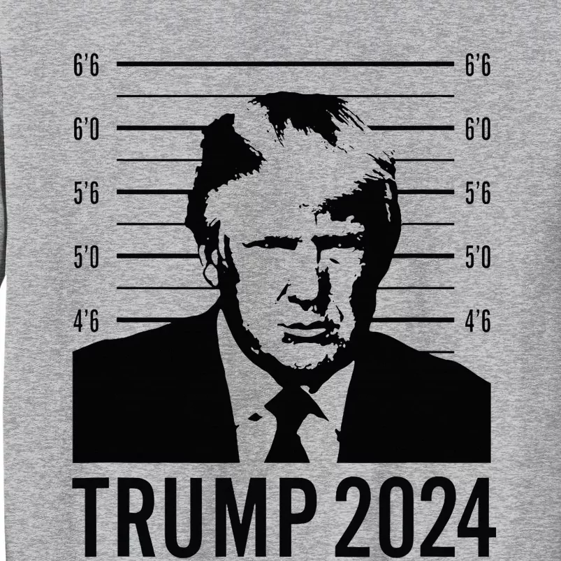 Trump Mugshot 2024 President Tall Sweatshirt