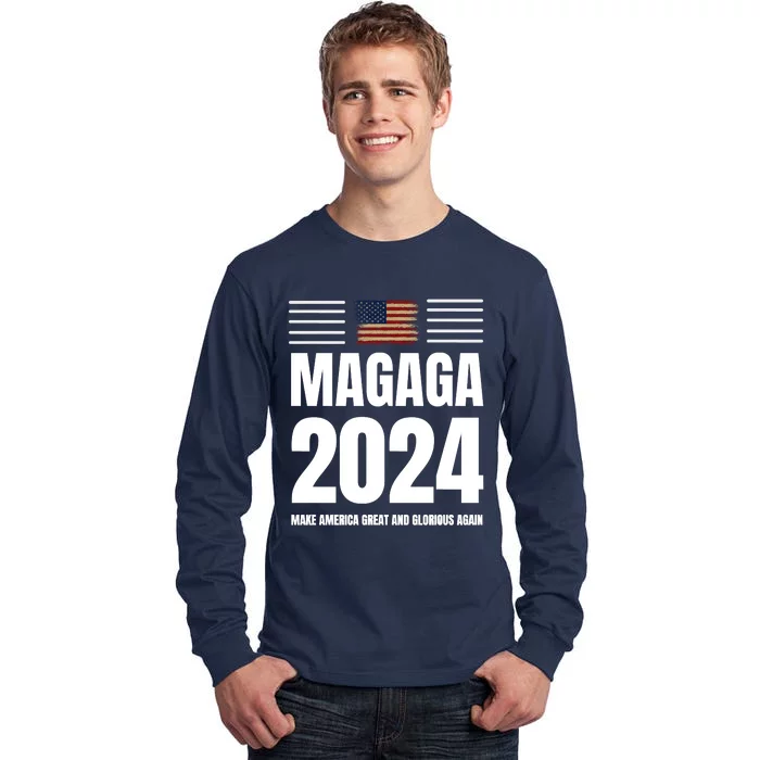 Trump MAGAGA 2024 Make America Great And Glorious Again Tall Long Sleeve T-Shirt