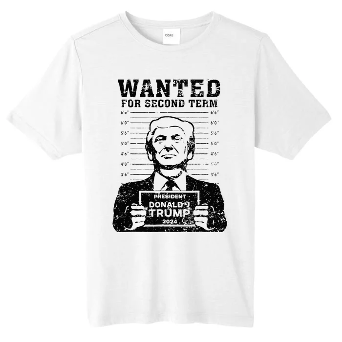 Trump Mugshot 2024 President Wanted For Second Term ChromaSoft Performance T-Shirt