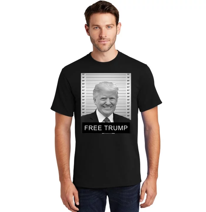 Trump Mugshot 2024 Free Trump Mugshot Tall T-Shirt