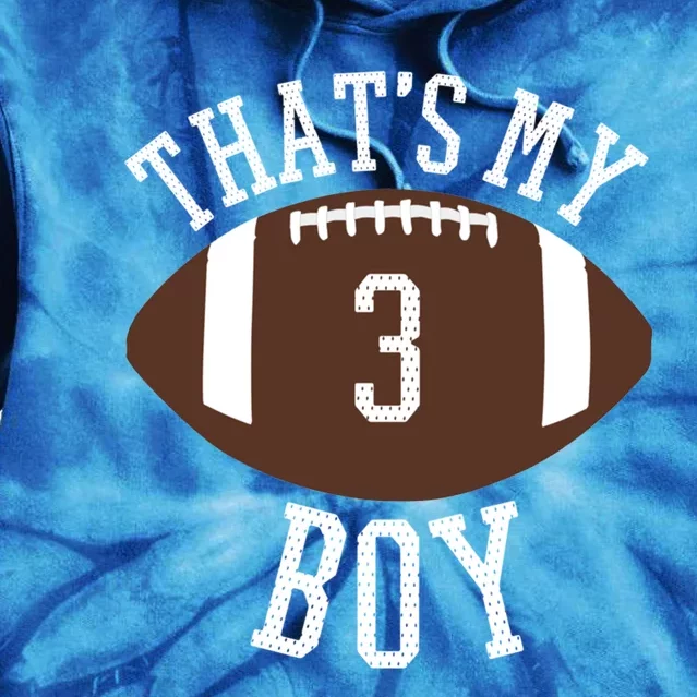 ThatS My #3 Football Number 3 Jersey Football Mom Dad Meaningful Gift Tie Dye Hoodie