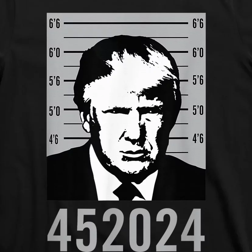 Trump Mugshot 452024 2024 President T-Shirt