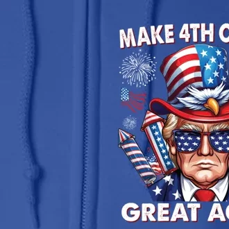 Trump Make 4th Of July Great Again 4th July Trump 4th July Gift Full Zip Hoodie