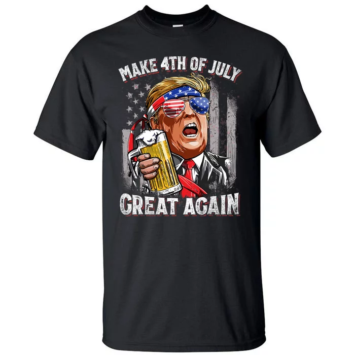 Trump Make 4th Of July Great Again Drinking Beer Funny Tall T-Shirt