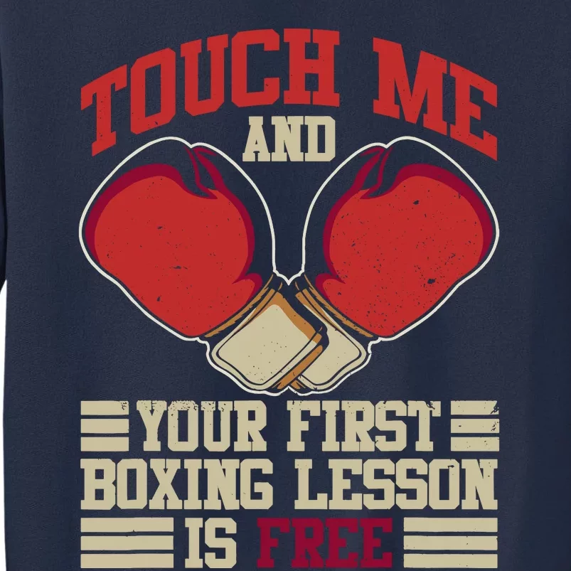 Touch Me And Your First Boxing Lesson Is Free Boxing Day Sweatshirt