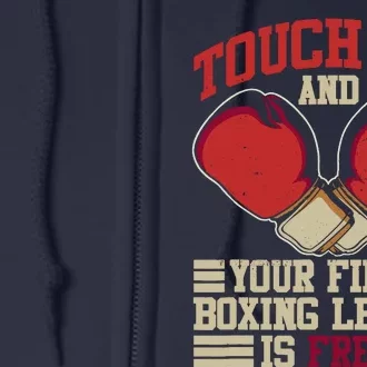 Touch Me And Your First Boxing Lesson Is Free Boxing Day Full Zip Hoodie