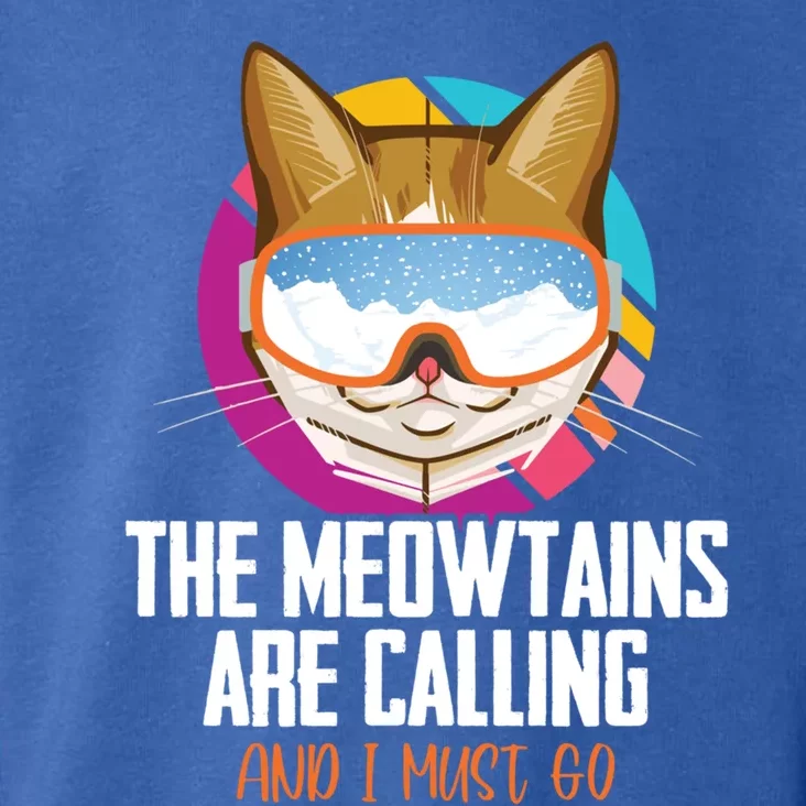 The Meowtains Are Calling And I Must Go Cat Ski Snowboarder Gift Toddler Hoodie