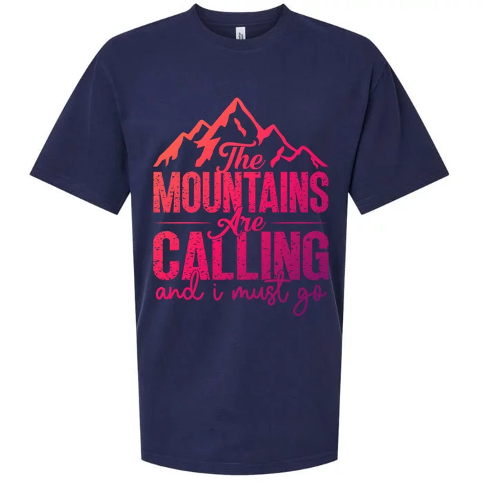 The Mountains Are Calling And I Must Go Funny Mountaineering Gift Sueded Cloud Jersey T-Shirt