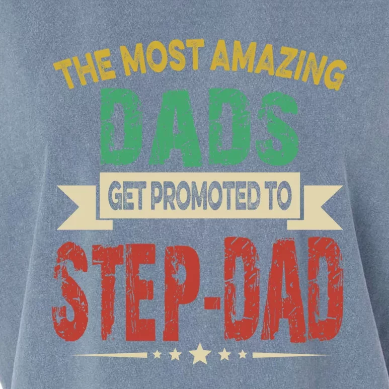 The Most Amazing Dads Get Promoted To Stepdad Father Day Cool Gift Garment-Dyed Women's Muscle Tee