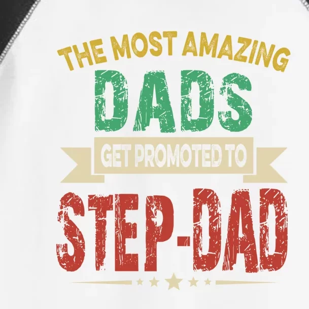 The Most Amazing Dads Get Promoted To Stepdad Father Day Cool Gift Toddler Fine Jersey T-Shirt