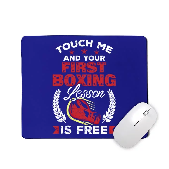 Touch Me And Your First Boxing Lesson Is Free Gift Mousepad