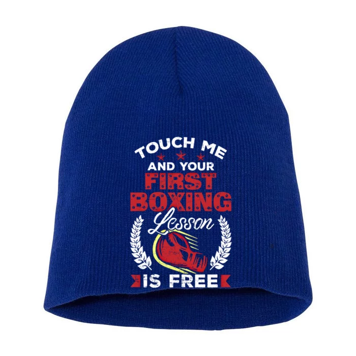 Touch Me And Your First Boxing Lesson Is Free Gift Short Acrylic Beanie