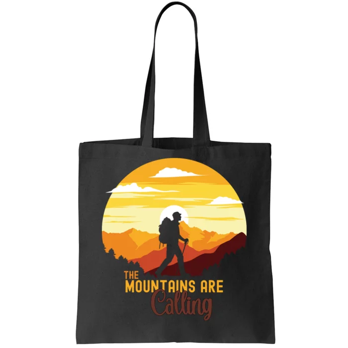 The Mountains Are Calling Tote Bag