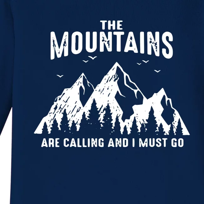 The Mountains Are Calling And I Must Go Outdoor Parks Hiking Baby Long Sleeve Bodysuit