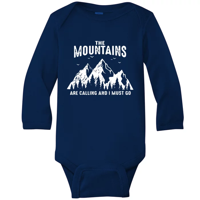 The Mountains Are Calling And I Must Go Outdoor Parks Hiking Baby Long Sleeve Bodysuit