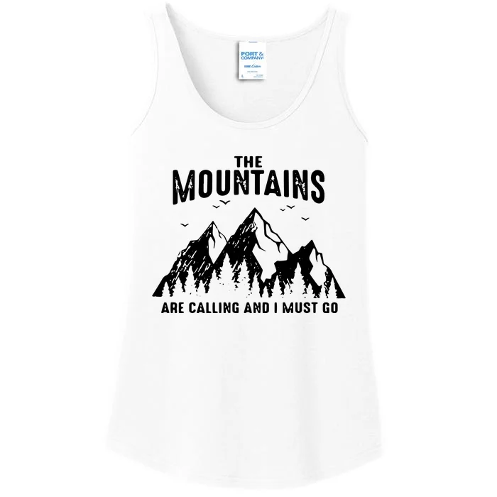 The Mountains Are Calling And I Must Go Outdoor Parks Hiking Ladies Essential Tank