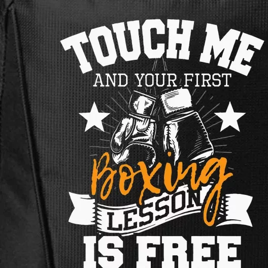 Touch Me And Your First Boxing Lesson Is Free Gym Boxer City Backpack