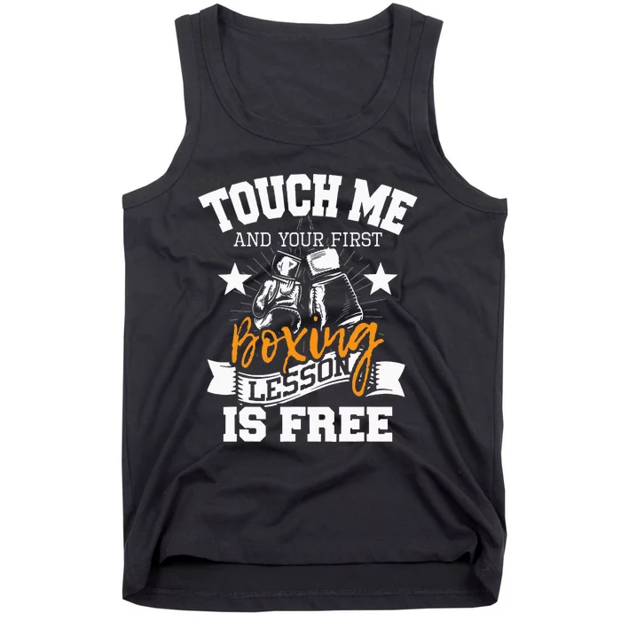 Touch Me And Your First Boxing Lesson Is Free Gym Boxer Tank Top