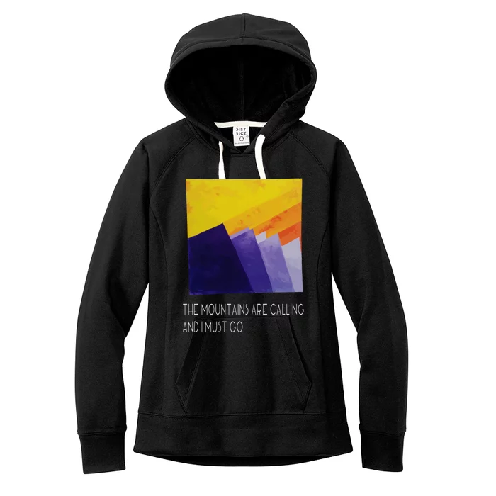 The Mountains Are Calling And I Must Go Sunrise Art Gift Women's Fleece Hoodie