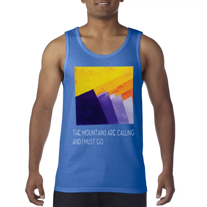 The Mountains Are Calling And I Must Go Sunrise Art Gift Tank Top