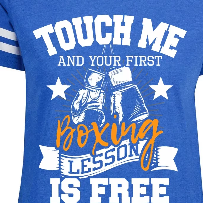 Touch Me And Your First Boxing Lesson Is Free Gym Boxer Enza Ladies Jersey Football T-Shirt