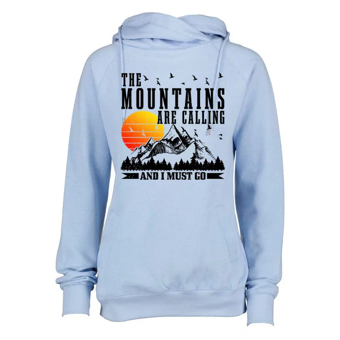 The Mountains Are Calling I Must Go Hiking Camping Climbing Gift Womens Funnel Neck Pullover Hood