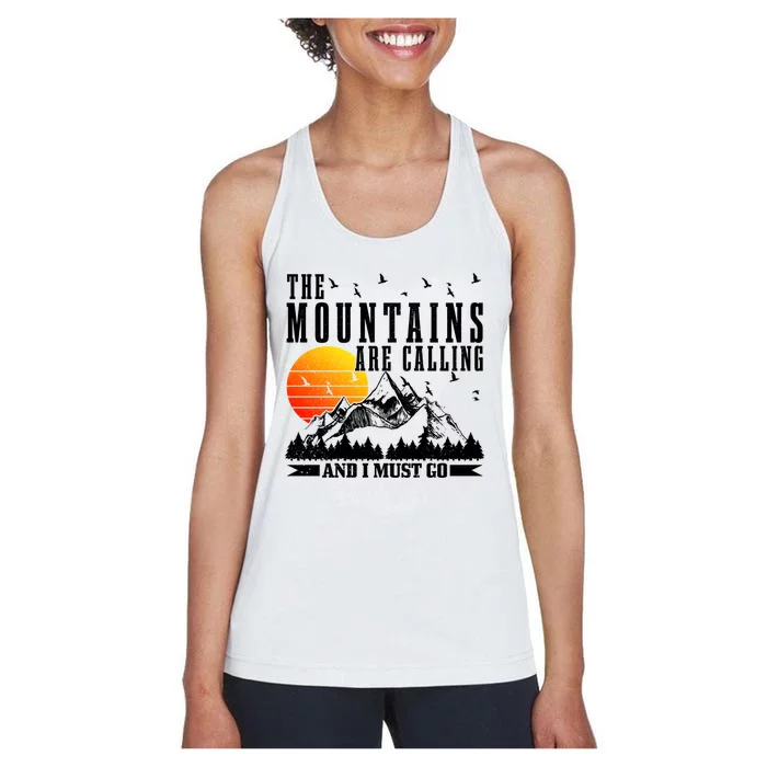 The Mountains Are Calling I Must Go Hiking Camping Climbing Gift Women's Racerback Tank