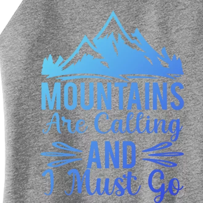 The Mountains Are Calling Me And I Must Go Mountain Gift Women’s Perfect Tri Rocker Tank