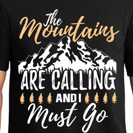 The Mountains Are Calling And I Must Go Hiking Outdoors Funny Gift Pajama Set