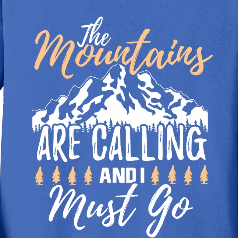 The Mountains Are Calling And I Must Go Hiking Outdoors Funny Gift Kids Long Sleeve Shirt