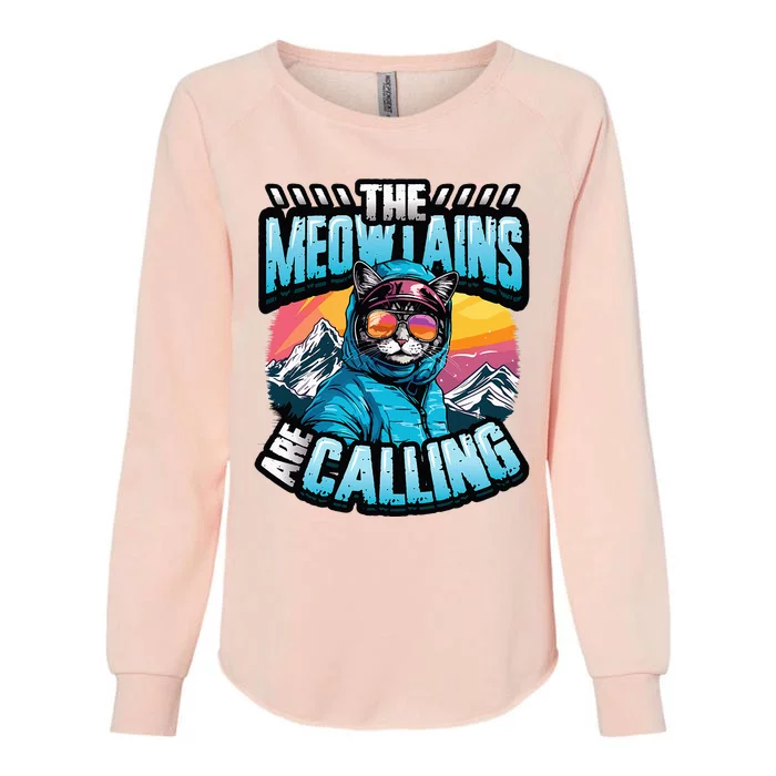 The Meowtains Are Calling Snowboard Cat Skiing Womens California Wash Sweatshirt