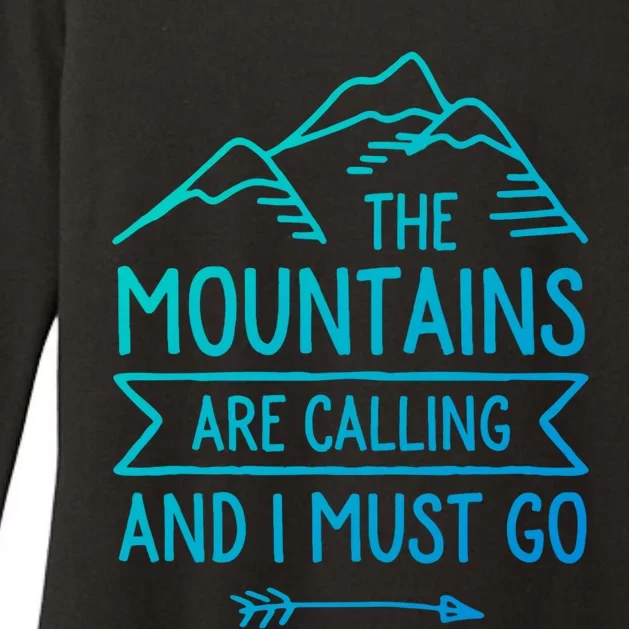 The Mountains Are Calling And I Must Go Cool Gift Womens CVC Long Sleeve Shirt