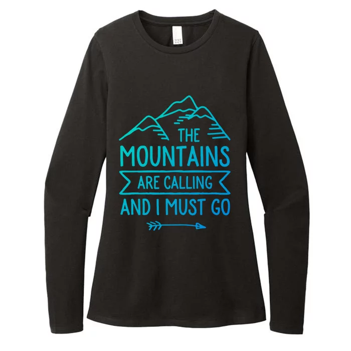 The Mountains Are Calling And I Must Go Cool Gift Womens CVC Long Sleeve Shirt