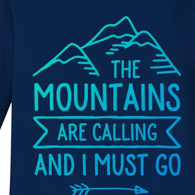 The Mountains Are Calling And I Must Go Cool Gift Baby Long Sleeve Bodysuit