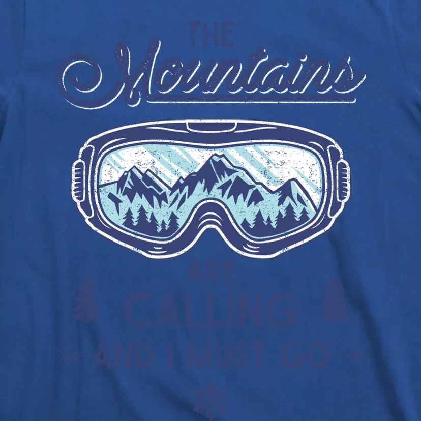 The Mountains Are Calling And I Must Go Ski Cute Gift T-Shirt