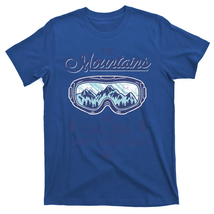 The Mountains Are Calling And I Must Go Ski Cute Gift T-Shirt